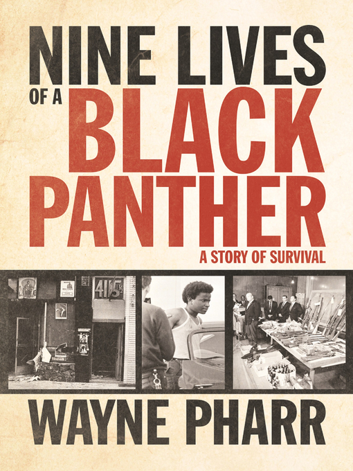 Title details for Nine Lives of a Black Panther by Wayne Pharr - Available